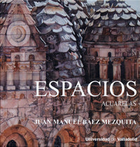 ESPACIOS. ACUARELAS, de BAEZ MEZQUITA | portada del libro
