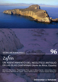 ZAFRÍN. UN ASENTAMIENTO DEL NEOLÍTICO ANTIGUO EN LAS ISLAS CHAFARINAS (NORTE DE ÁFRICA, ESPAÑA), de ROJO GUERRA | portada del