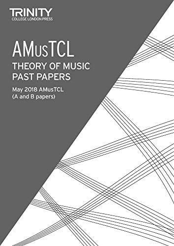 THEORY PAST PAPERS MAY 2018 AMUSTCL, de Trinity College London (approximately 1980- ) | portada del libro