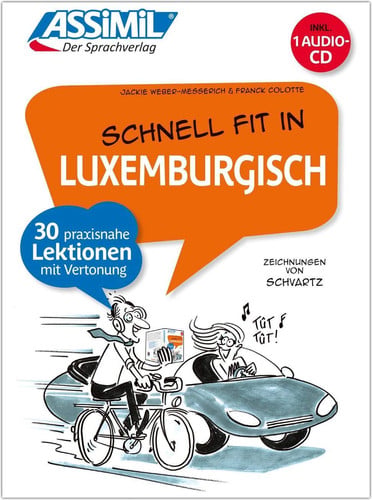 SCHNELL FIT IN LUXEMBURGISCH : 30 PRAXISNAHE LEKTIONEN MIT VERTONUNG, de ASSIMIL | portada del libro