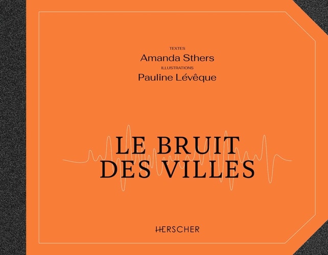 E BRUIT DES VILLES, de Amanda Sthers | portada del libro