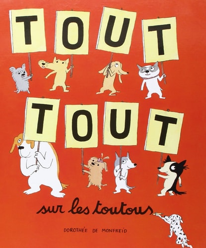 OUT TOUT SUR LES TOUTOUS, de Dorothée de Monfreid | portada del libro