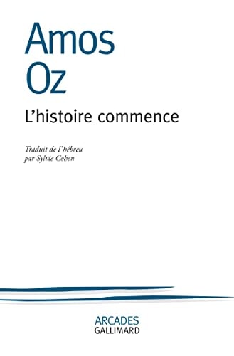 L'HISTOIRE COMMENCE, de Amos Oz | portada del libro