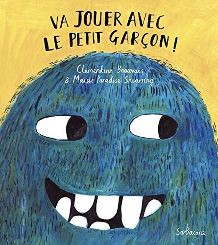 A JOUER AVEC LE PETIT GARCON, de Clémentine Beauvais | portada del libro