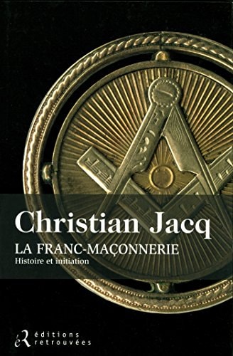 LA FRANC-MACONNERIE, de Christian Jacq | portada del libro
