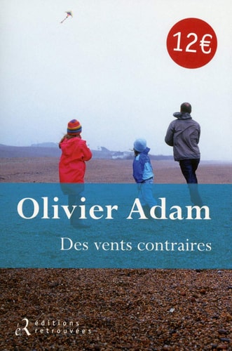 DES VENTS CONTRAIRES, de Olivier Adam | portada del libro