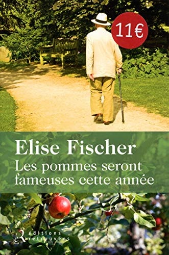LES POMMES SERONT FAMEUSES CETTE ANNEE, de Elise Fischer | portada del libro