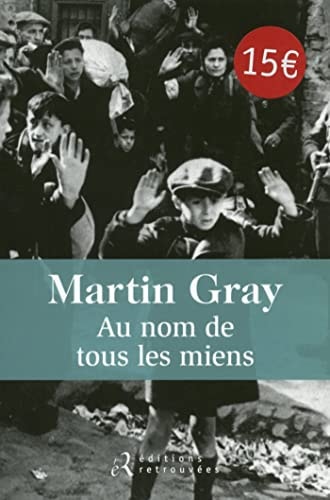 AU NOM DE TOUS LES MIENS, de Martin Gray | portada del libro