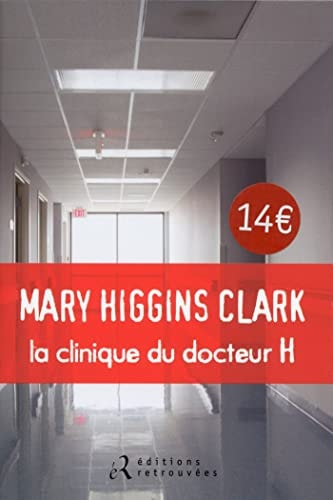 LA CLINIQUE DU DOCTEUR H, de Mary Higgins Clark | portada del libro