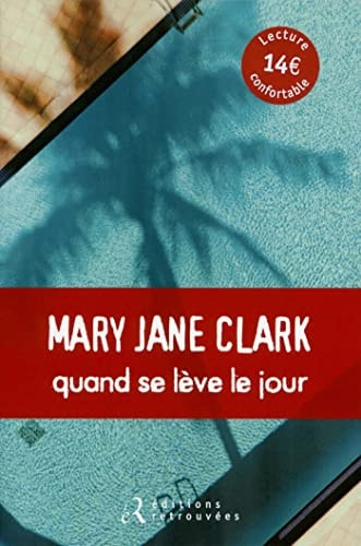 QUAND SE LEVE LE JOUR, de Mary Jane Clark | portada del libro
