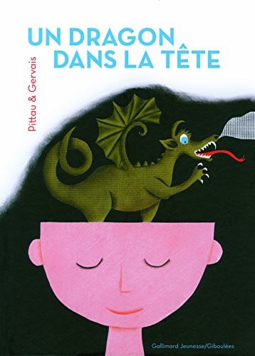 UN DRAGON DANS LA TETE, de PITTAU#GERVAIS | portada del libro
