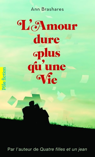 L'AMOUR DURE PLUS QU'UNE VIE, de Ann Brashares | portada del libro