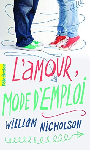 L'AMOUR MODE D'EMPLOI, de William Nicholson | portada del libro