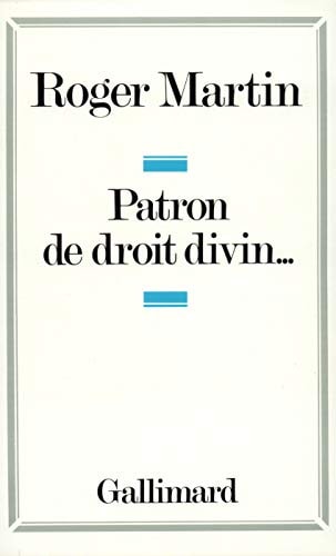 PATRON DE DROIT DIVIN..., de Roger Martin | portada del libro