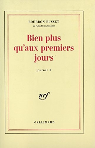 BIEN PLUS QU'AUX PREMIERS JOURS, de Jacques de Bourbon Busset | portada del libro