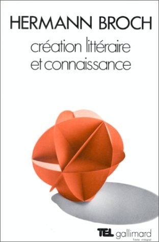 CREATION LITTERAIRE ET CONNAISSANCE, de Broch | portada del libro