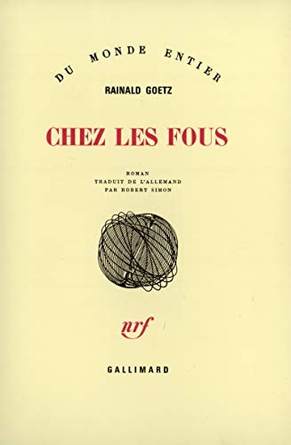 CHEZ LES FOUS, de Rainald Goetz | portada del libro