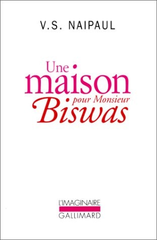 UNE MAISON POUR MONSIEUR BISWAS, de Vidiadhar Surajprasad Naipaul | portada del libro