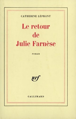 LE RETOUR DE JULIE FARNESE, de Lépront | portada del libro
