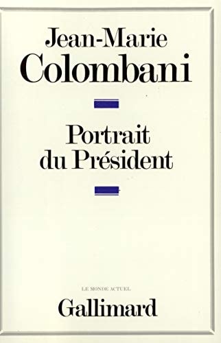 PORTRAIT DU PRESIDENT, de Colombani | portada del libro