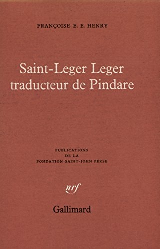 SAINT-LEGER LEGER TRADUCTEUR DE PINDARE, de Françoise E. E. Henry | portada del libro