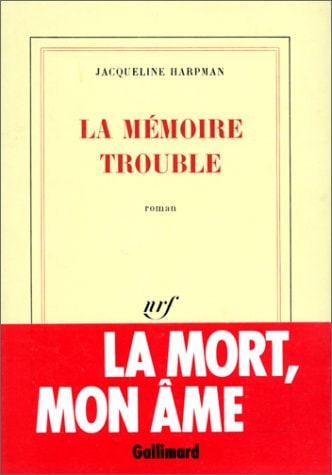 LA MEMOIRE TROUBLE, de Jacqueline Harpman | portada del libro