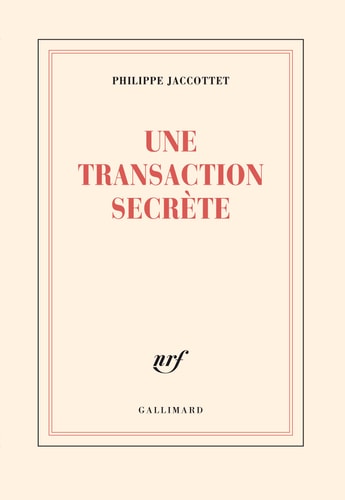 UNE TRANSACTION SECRETE, de Philippe Jaccottet | portada del libro