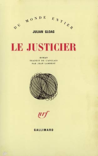 LE JUSTICIER, de Julian Gloag | portada del libro