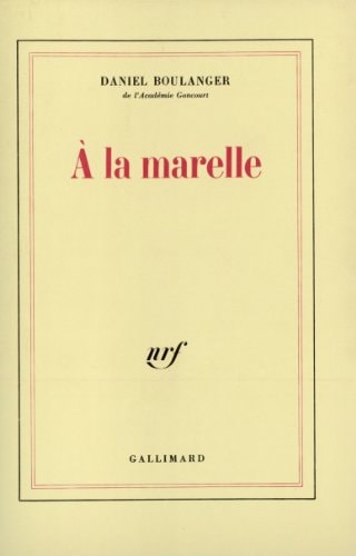 A LA MARELLE, de Daniel Boulanger | portada del libro