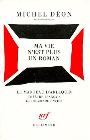 MA VIE N'EST PLUS UN ROMAN, de Michel Déon | portada del libro