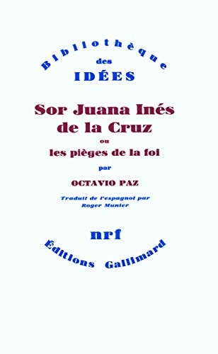 SOR JUANA INES DE LA CRUZ OU LES PIEGES DE LA FOI, de Paz | portada del libro