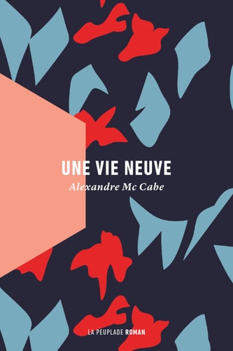 UNE VIE NEUVE, de Alexandre Mc Cabe | portada del libro