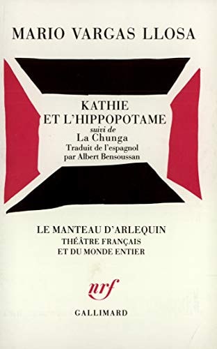 KATHIE ET L'HIPPOPOTAME / LA CHUNGA, de Mario Vargas Llosa | portada del libro