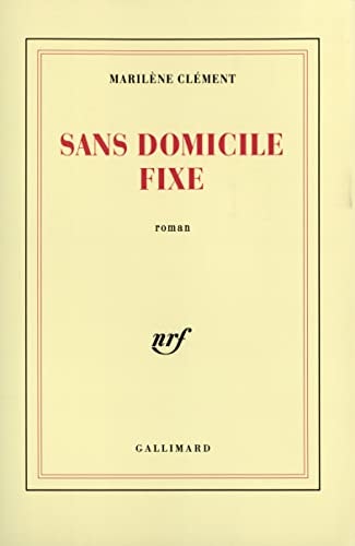 SANS DOMICILE FIXE, de Marilène Clément | portada del libro