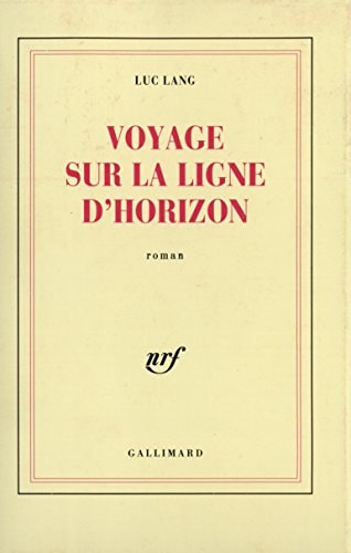 VOYAGE SUR LA LIGNE D'HORIZON, de Lang | portada del libro