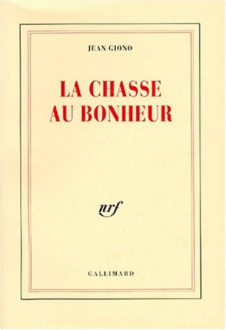 LA CHASSE AU BONHEUR, de Giono | portada del libro