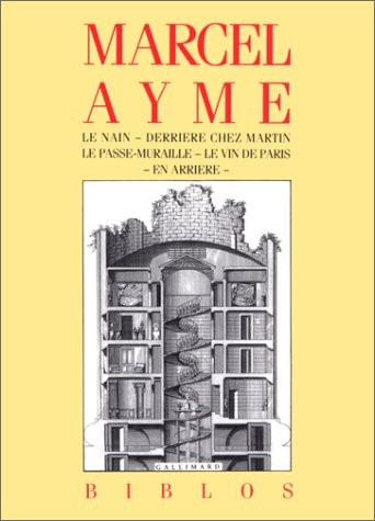 LE NAIN / DERRIERE CHEZ MARTIN / LE PASSE-MURAILLE / LE VIN, de Marcel Aymé | portada del libro