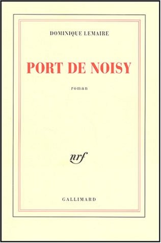 PORT DE NOISY, de Lemaire | portada del libro