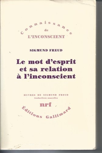 LE MOT D'ESPRIT ET SA RELATION A L'INCONSCIENT, de Freud | portada del libro