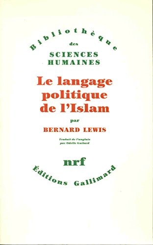 LE LANGAGE POLITIQUE DE L'ISLAM, de Bernard Lewis | portada del libro