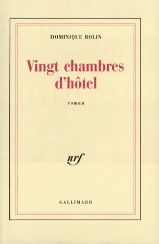 VINGT CHAMBRES D'HOTEL, de Dominique Rolin | portada del libro