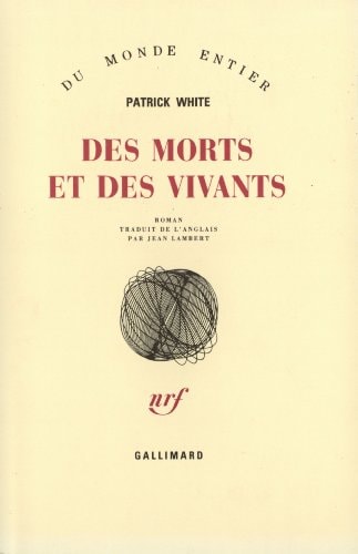 DES MORTS ET DES VIVANTS, de Patrick White | portada del libro