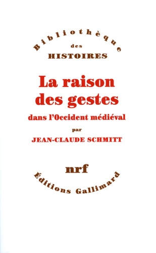 La Raison Des Gestes Dans L'Occident Medievale, de Jean-Claude Schmitt | portada del libro