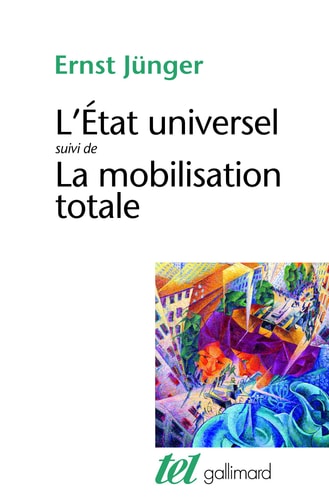 L'ETAT UNIVERSEL / LA MOBILISATION TOTALE, de Ernst Jünger | portada del libro