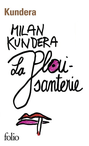 LA PLAISANTERIE, de Milan Kundera | portada del libro