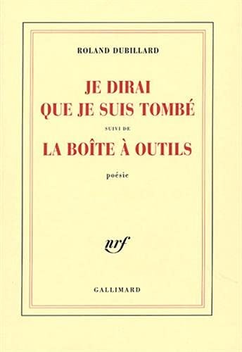 JE DIRAI QUE JE SUIS TOMBE/LA BOITE A OUTILS, de Roland Dubillard | portada del libro