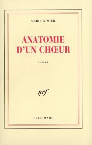 ANATOMIE D'UN CHOEUR, de Marie Nimier | portada del libro