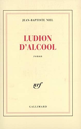 LUDION D'ALCOOL, de Jean-Baptiste Niel | portada del libro