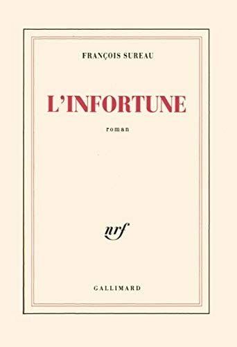 L'INFORTUNE, de François Sureau | portada del libro