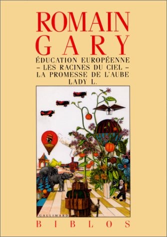 EDUCATION EUROPEENNE / LES RACINES DU CIEL / LA PROMESSE DE, de Romain Gary | portada del libro